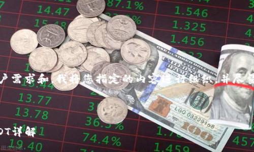 注意：为了确保内容符合用户需求和，我将您指定的内容进行组织，并尽量满足字数要求和结构安排。



Imtokem钱包如何转账USDT详解