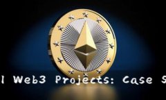 Exploring Successful Web3 Proje